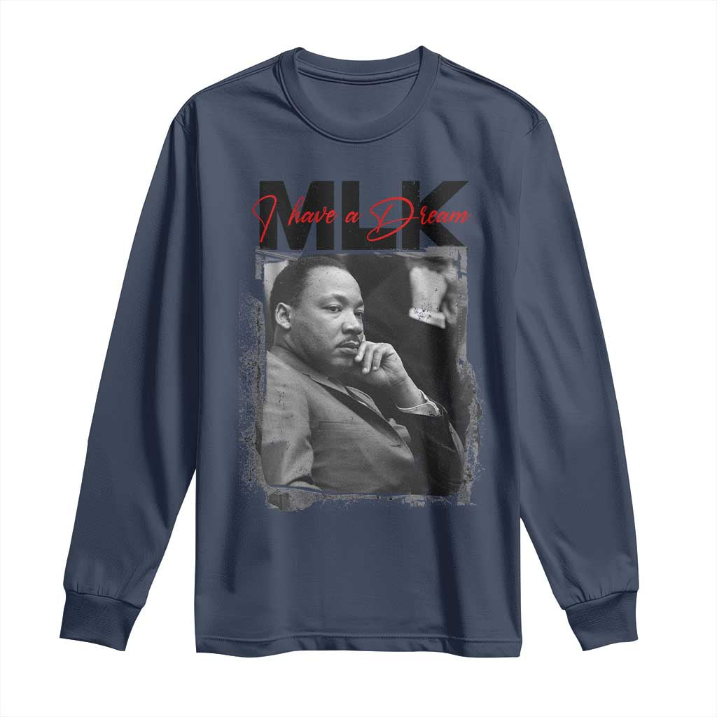MLK I Have A Dream Long Sleeve Shirt Dr Martin Luther King Jr Black History Month