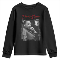 MLK I Have A Dream Youth Sweatshirt Dr Martin Luther King Jr Black History Month