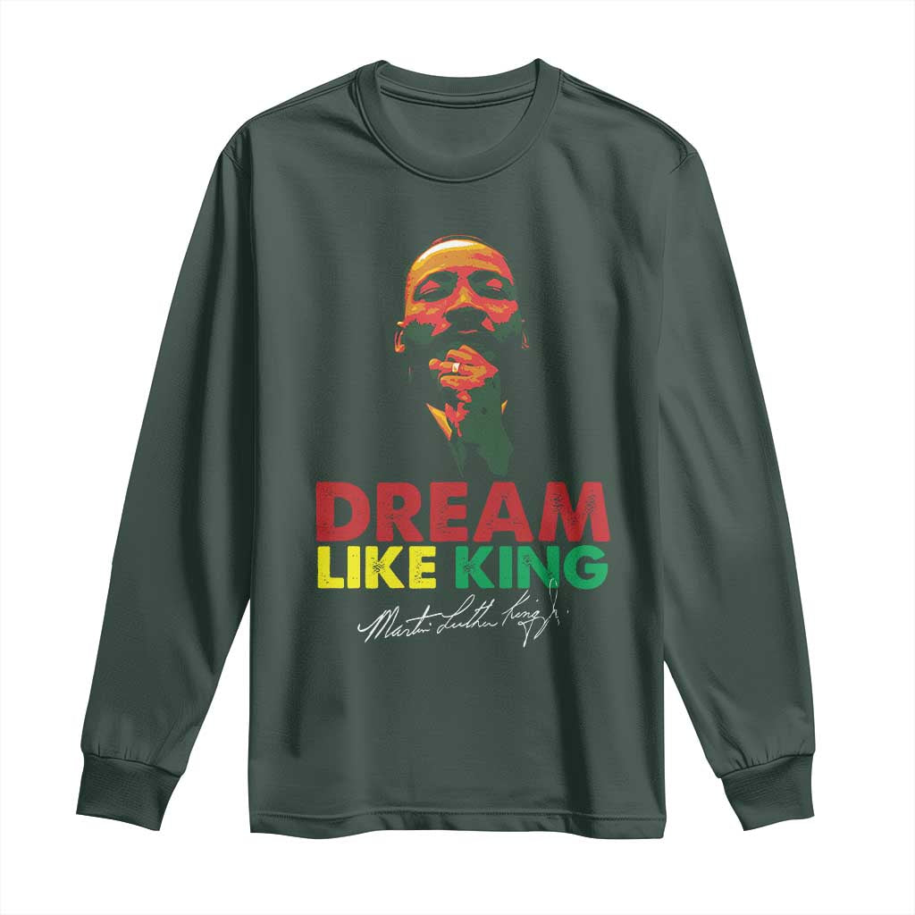 Dream Like King Martin Luther King Long Sleeve Shirt MLK Black History Month