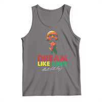 Dream Like King Martin Luther King Tank Top MLK Black History Month