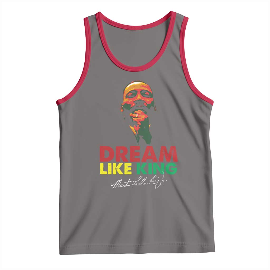 Dream Like King Martin Luther King Tank Top MLK Black History Month