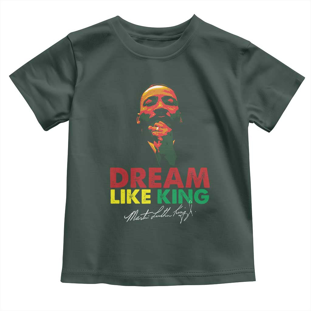 Dream Like King Martin Luther King Toddler T Shirt MLK Black History Month