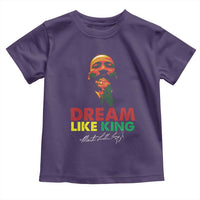 Dream Like King Martin Luther King Toddler T Shirt MLK Black History Month