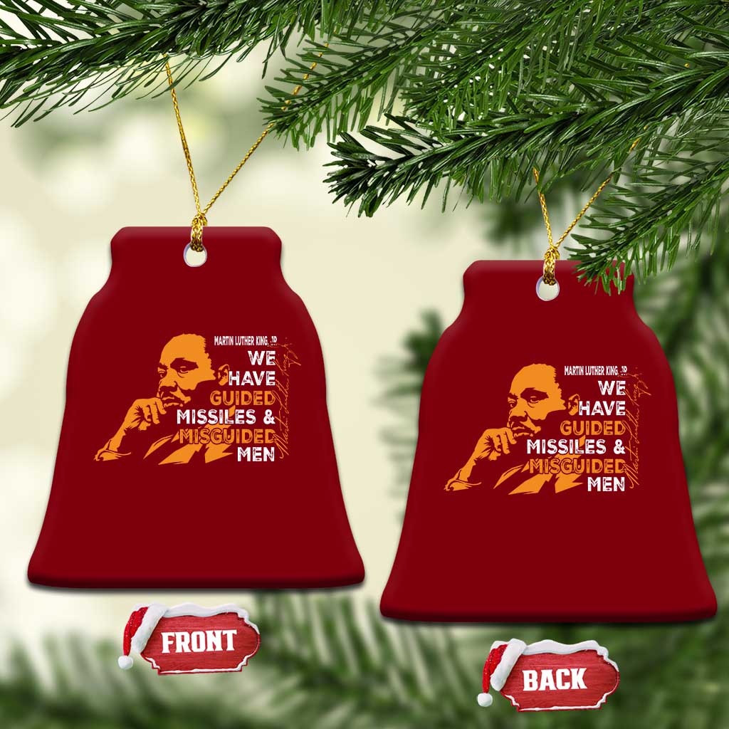 MLK We Have Guided Missiles And Misguided Men Ceramic Ornament Martin Luther King Jr Black History Month