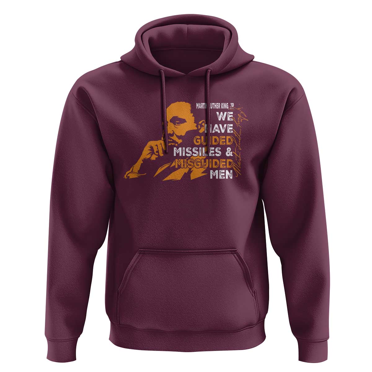 MLK We Have Guided Missiles And Misguided Men Hoodie Martin Luther King Jr Black History Month