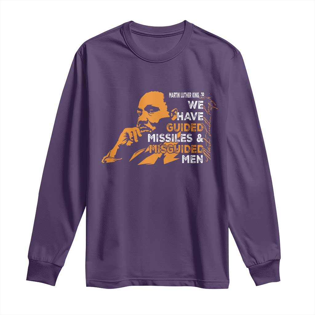 MLK We Have Guided Missiles And Misguided Men Long Sleeve Shirt Martin Luther King Jr Black History Month