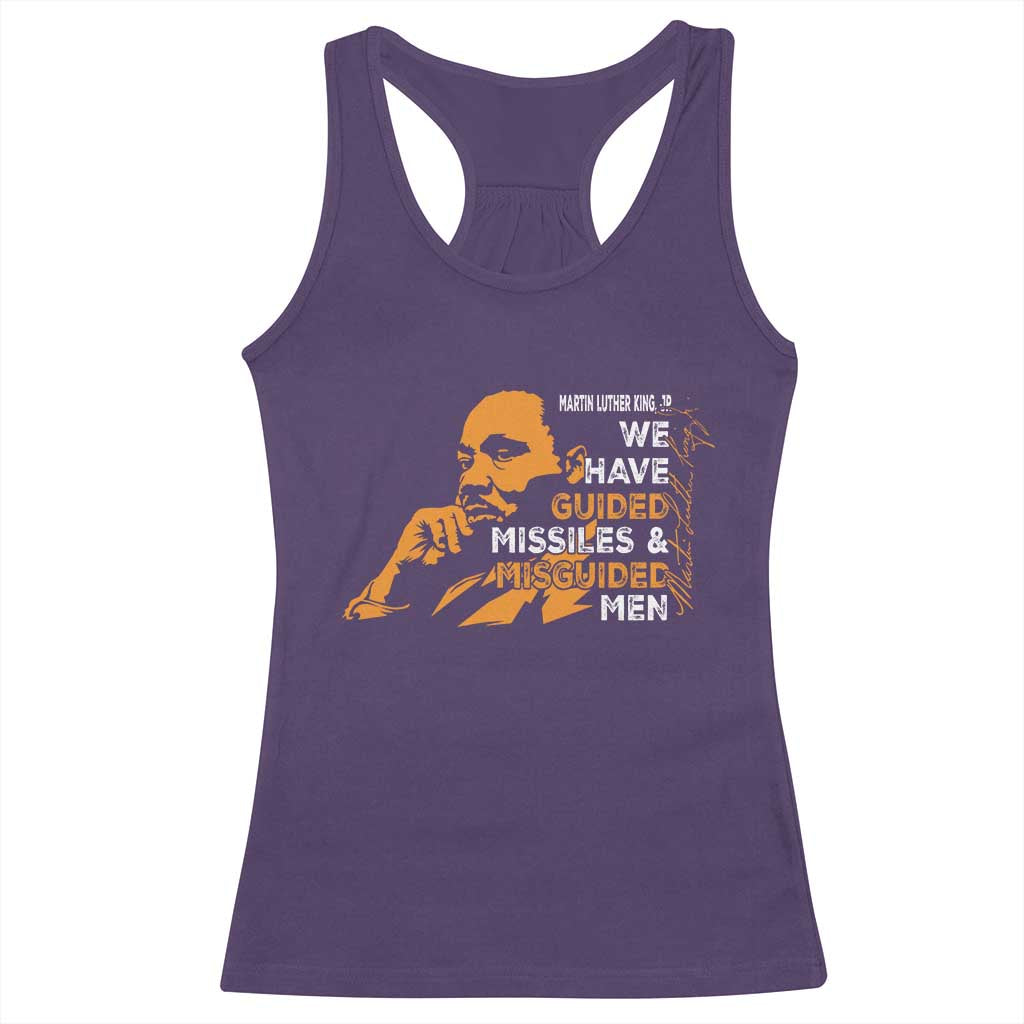 MLK We Have Guided Missiles And Misguided Men Racerback Tank Top Martin Luther King Jr Black History Month