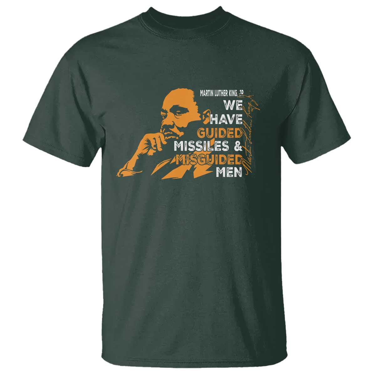 MLK We Have Guided Missiles And Misguided Men T Shirt Martin Luther King Jr Black History Month