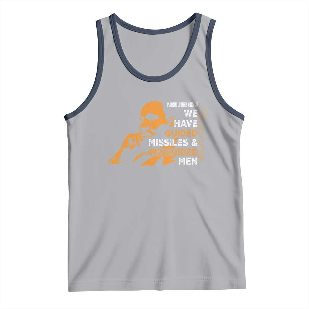 MLK We Have Guided Missiles And Misguided Men Tank Top Martin Luther King Jr Black History Month