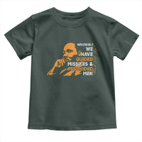 MLK We Have Guided Missiles And Misguided Men Toddler T Shirt Martin Luther King Jr Black History Month