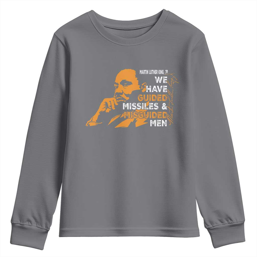 MLK We Have Guided Missiles And Misguided Men Youth Sweatshirt Martin Luther King Jr Black History Month
