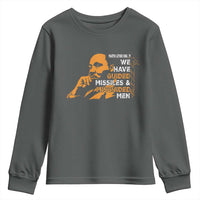 MLK We Have Guided Missiles And Misguided Men Youth Sweatshirt Martin Luther King Jr Black History Month