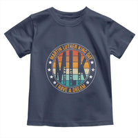Martin Luther King I Have A Dream Toddler T Shirt Retro MLK Day