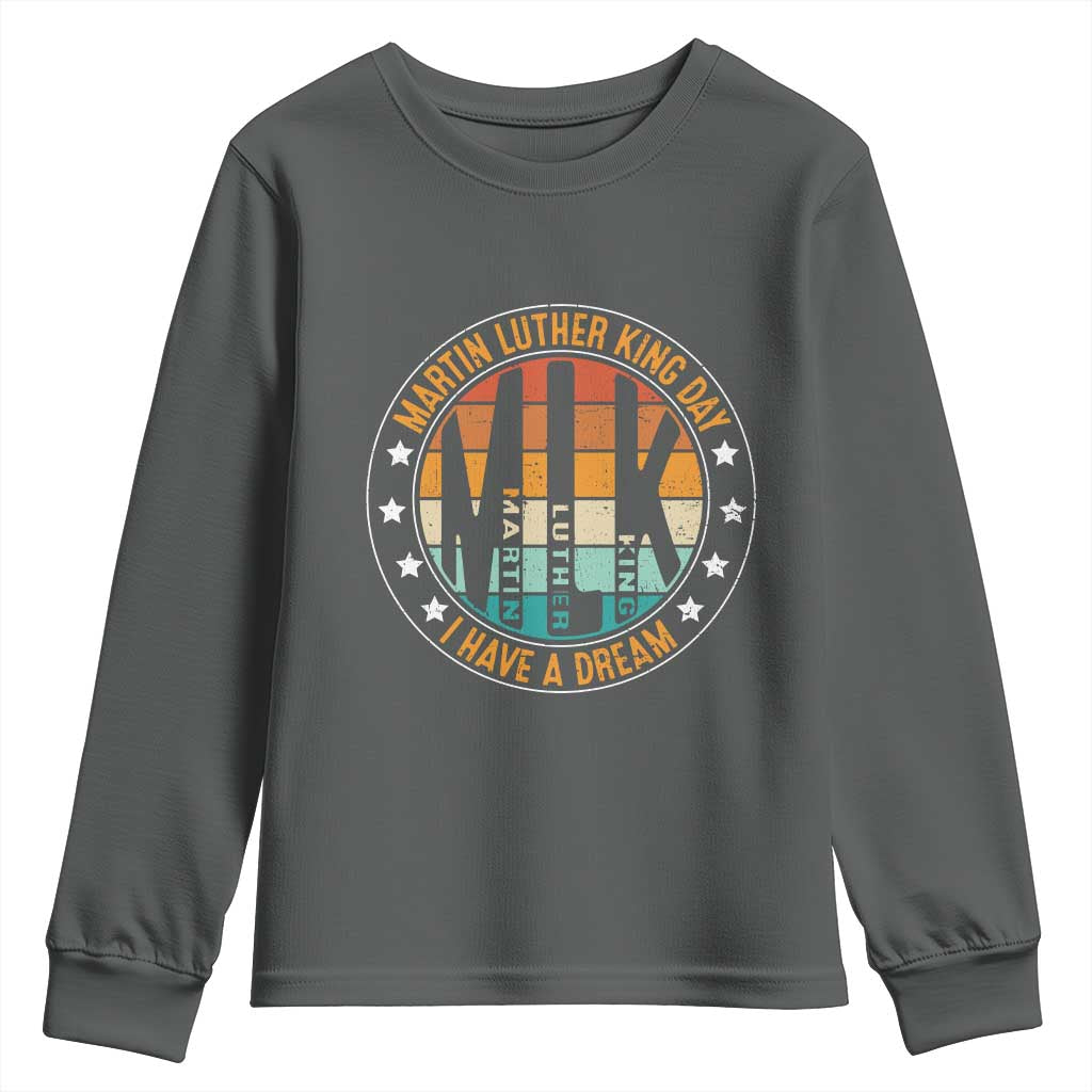 Martin Luther King I Have A Dream Youth Sweatshirt Retro MLK Day