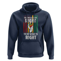 Martin Luther King Quote Hoodie The Time Is Always Right To Do What Is Right Hand Fist