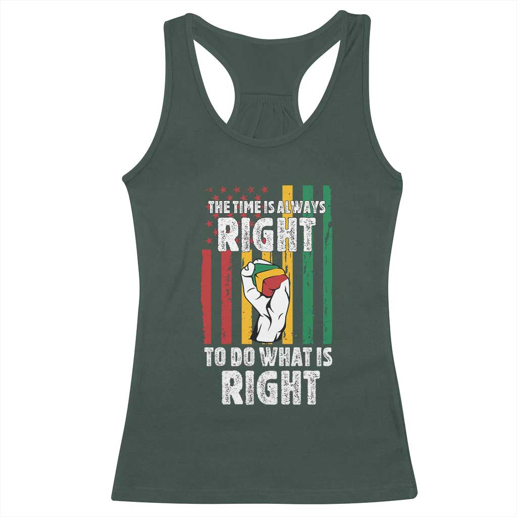 Martin Luther King Quote Racerback Tank Top The Time Is Always Right To Do What Is Right Hand Fist