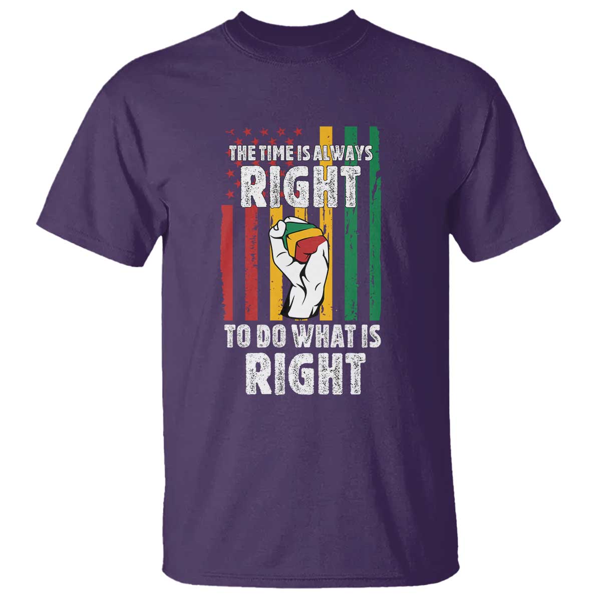 Martin Luther King Quote T Shirt The Time Is Always Right To Do What Is Right Hand Fist