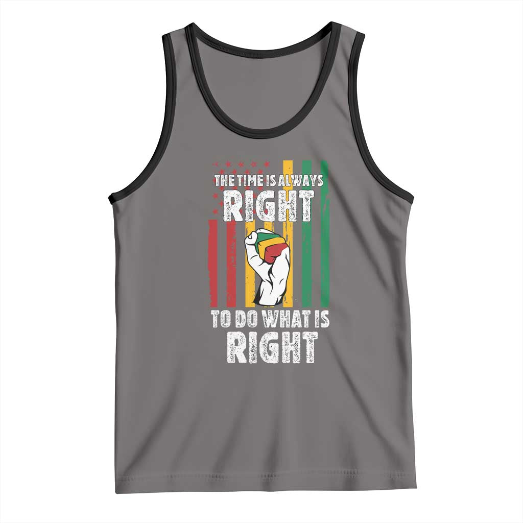 Martin Luther King Quote Tank Top The Time Is Always Right To Do What Is Right Hand Fist
