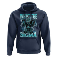 Funny What The Sigma Hoodie Alpha Wolf Oddly Specific Thunder Meme