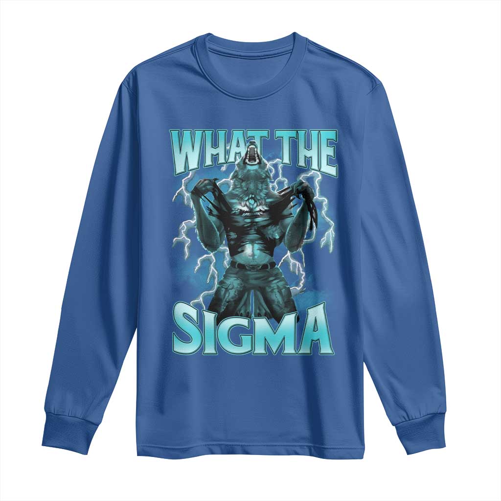 Funny What The Sigma Long Sleeve Shirt Alpha Wolf Oddly Specific Thunder Meme