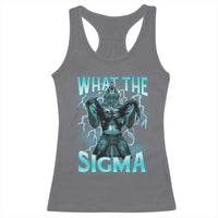Funny What The Sigma Racerback Tank Top Alpha Wolf Oddly Specific Thunder Meme