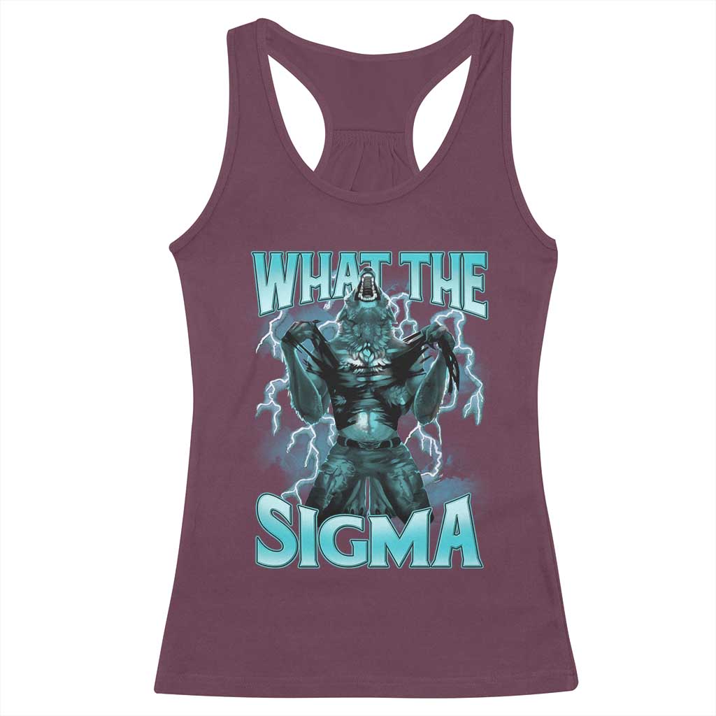 Funny What The Sigma Racerback Tank Top Alpha Wolf Oddly Specific Thunder Meme