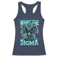 Funny What The Sigma Racerback Tank Top Alpha Wolf Oddly Specific Thunder Meme