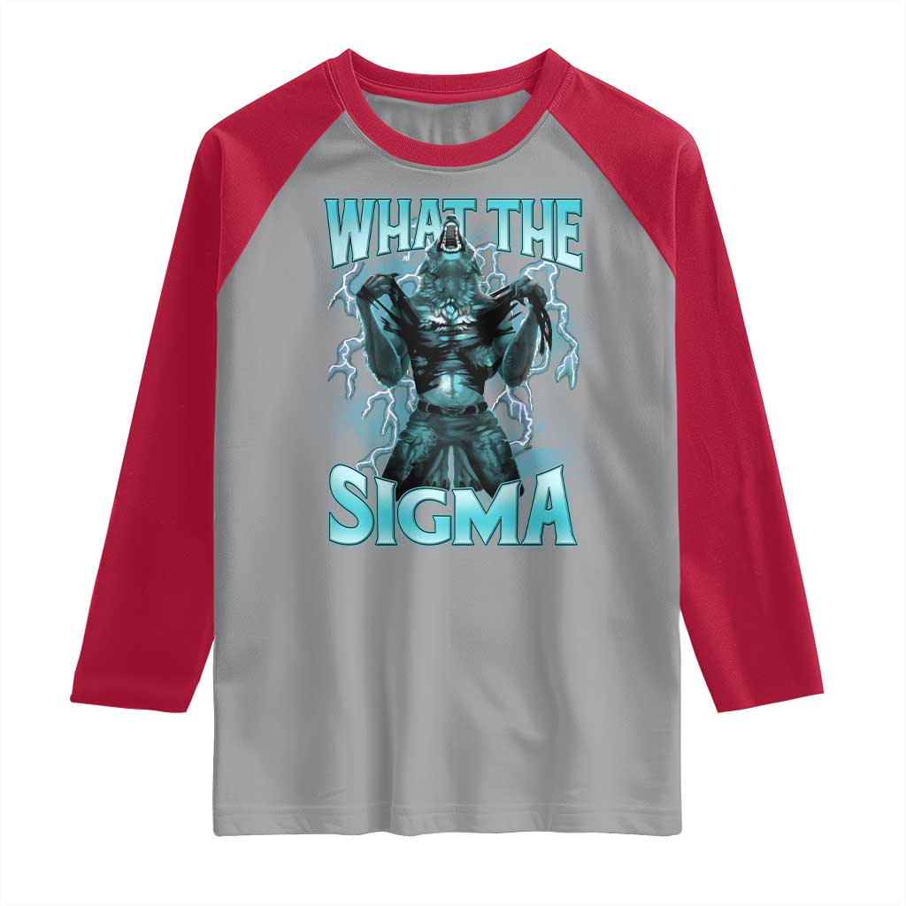 Funny What The Sigma Raglan Shirt Alpha Wolf Oddly Specific Thunder Meme