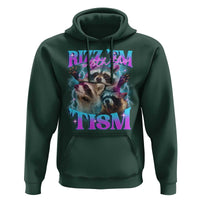 Funny Rizz Em With The Tism Hoodie Meme Autistic Racoon