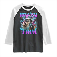 Funny Rizz Em With The Tism Raglan Shirt Meme Autistic Racoon