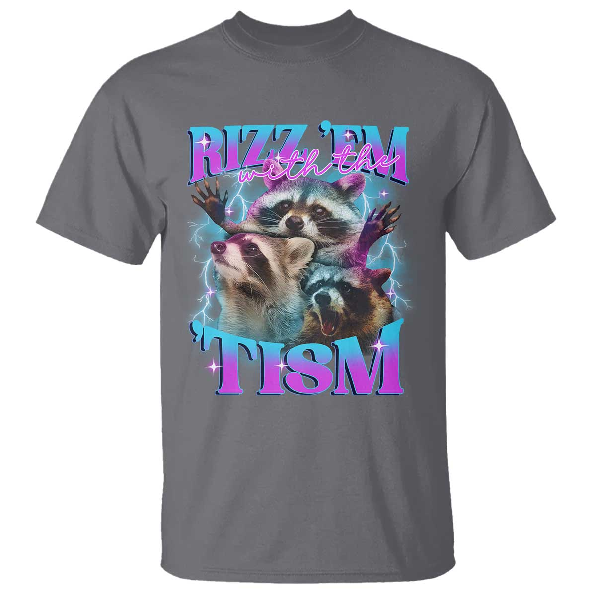 Funny Rizz Em With The Tism T Shirt Meme Autistic Racoon - Wonder Print Shop