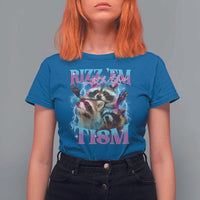 Funny Rizz Em With The Tism T Shirt For Women Meme Autistic Racoon - Wonder Print Shop