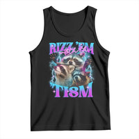 Funny Rizz Em With The Tism Tank Top Meme Autistic Racoon
