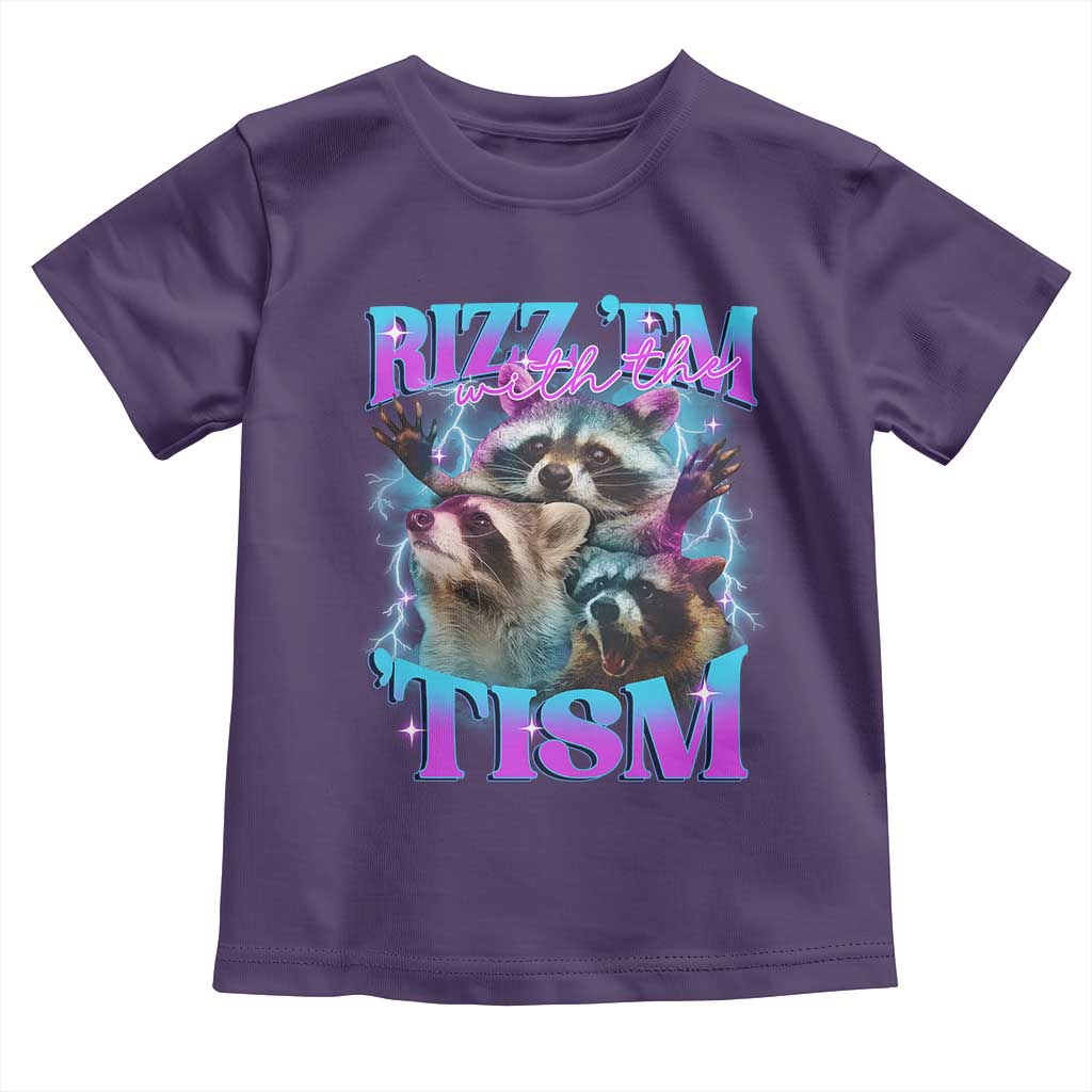 Funny Rizz Em With The Tism Toddler T Shirt Meme Autistic Racoon