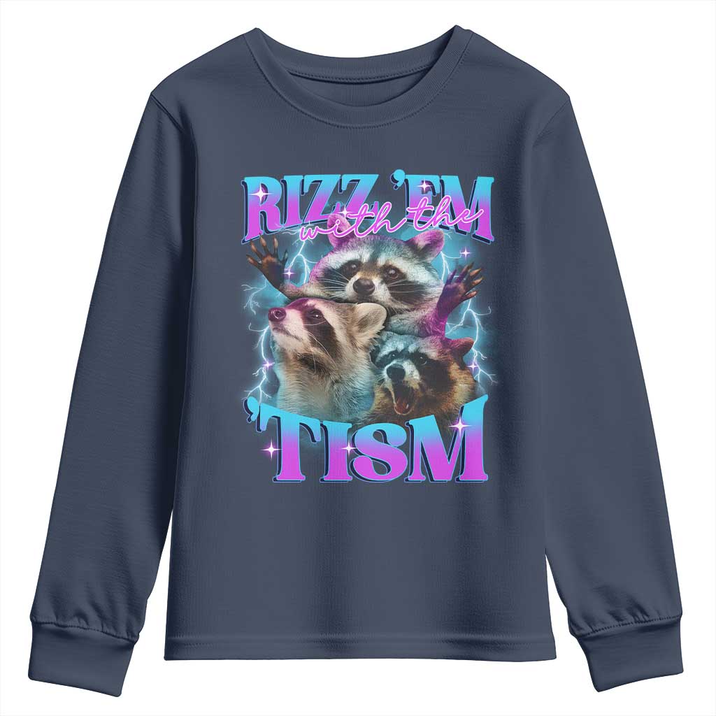 Funny Rizz Em With The Tism Youth Sweatshirt Meme Autistic Racoon