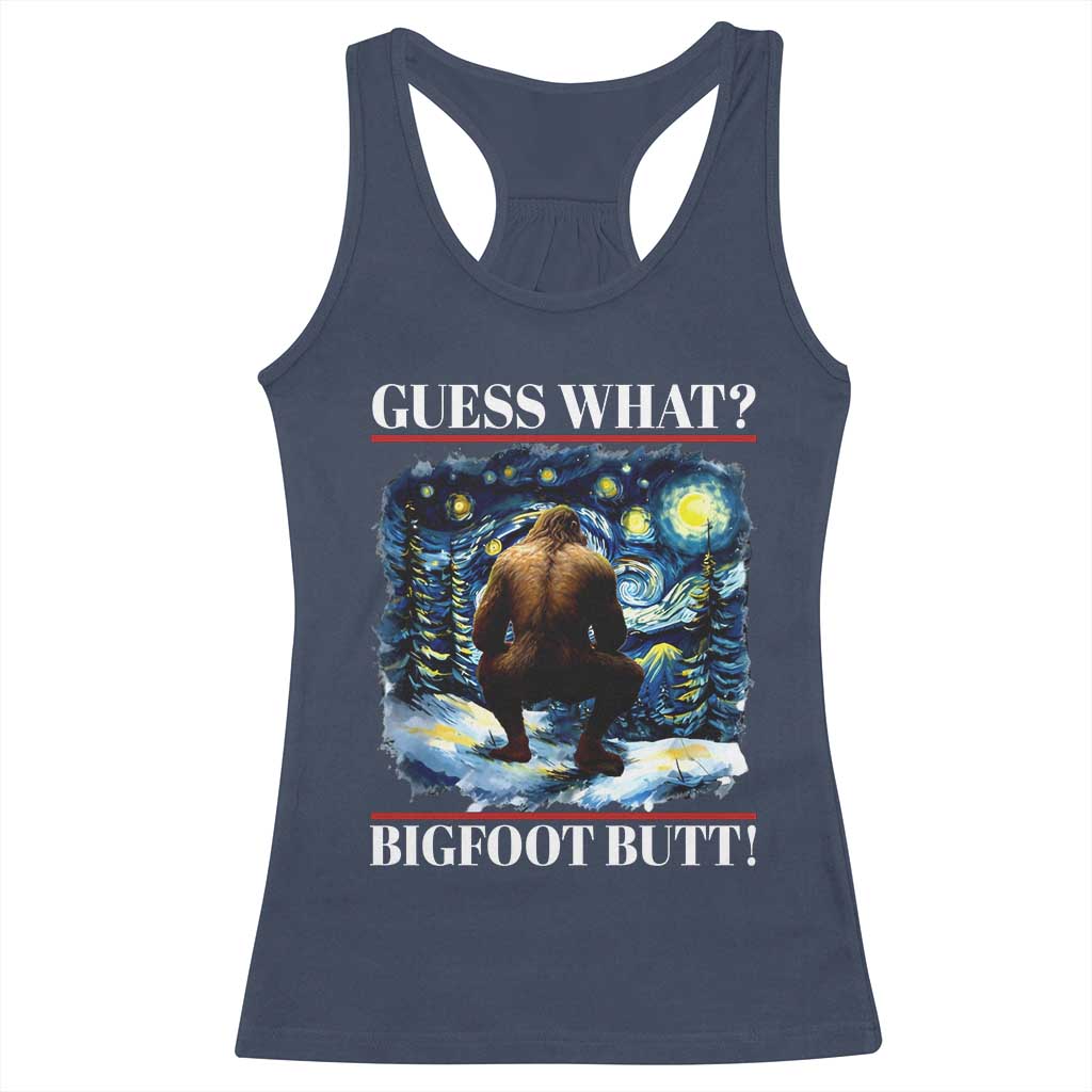 Funny Bigfoot Guess What Racerback Tank Top Butt Sasquatch Starry Night