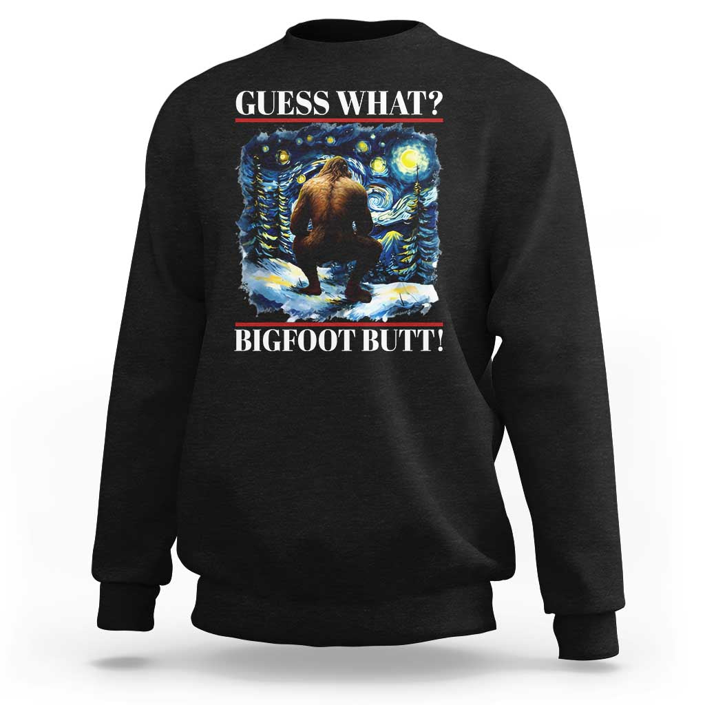 Funny Bigfoot Guess What Sweatshirt Butt Sasquatch Starry Night - Wonder Print Shop