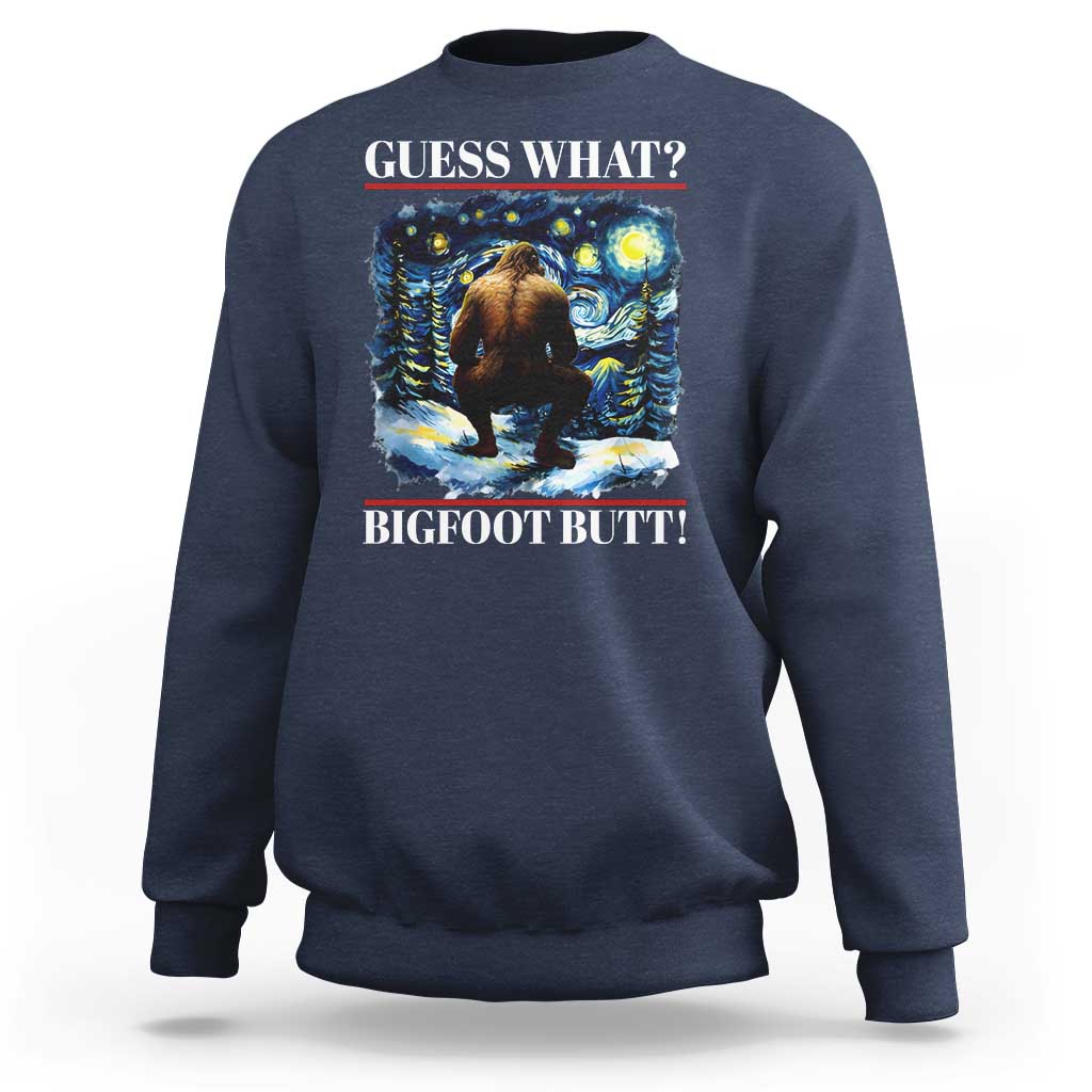 Funny Bigfoot Guess What Sweatshirt Butt Sasquatch Starry Night - Wonder Print Shop