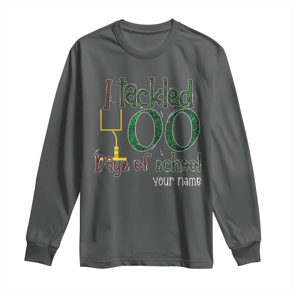 Personalized 100TH Day Of School Football Long Sleeve Shirt Custom Text I Tackled 100 Days Of School