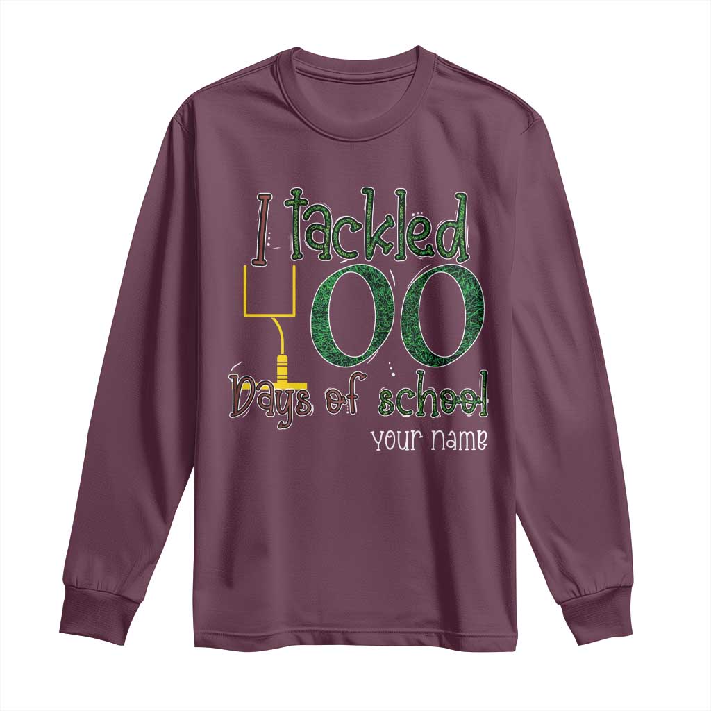 Personalized 100TH Day Of School Football Long Sleeve Shirt Custom Text I Tackled 100 Days Of School