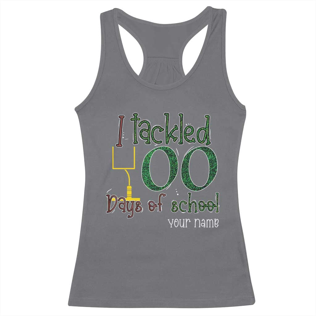 Personalized 100TH Day Of School Football Racerback Tank Top Custom Text I Tackled 100 Days Of School