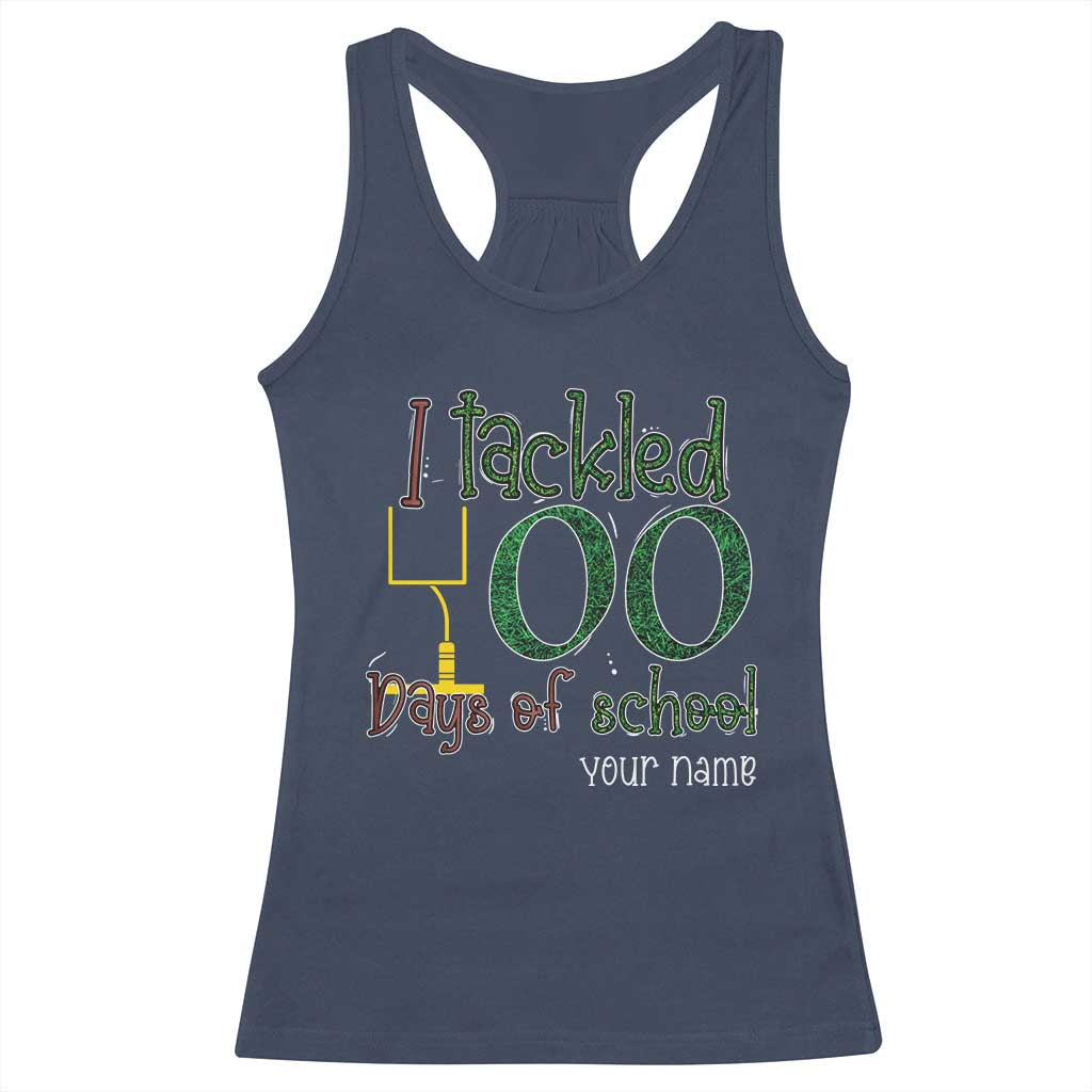 Personalized 100TH Day Of School Football Racerback Tank Top Custom Text I Tackled 100 Days Of School