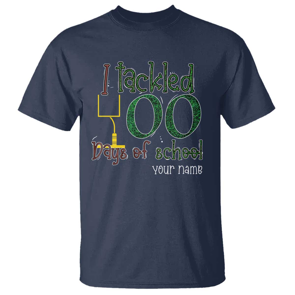 Personalized 100TH Day Of School Football T Shirt Custom Text I Tackled 100 Days Of School