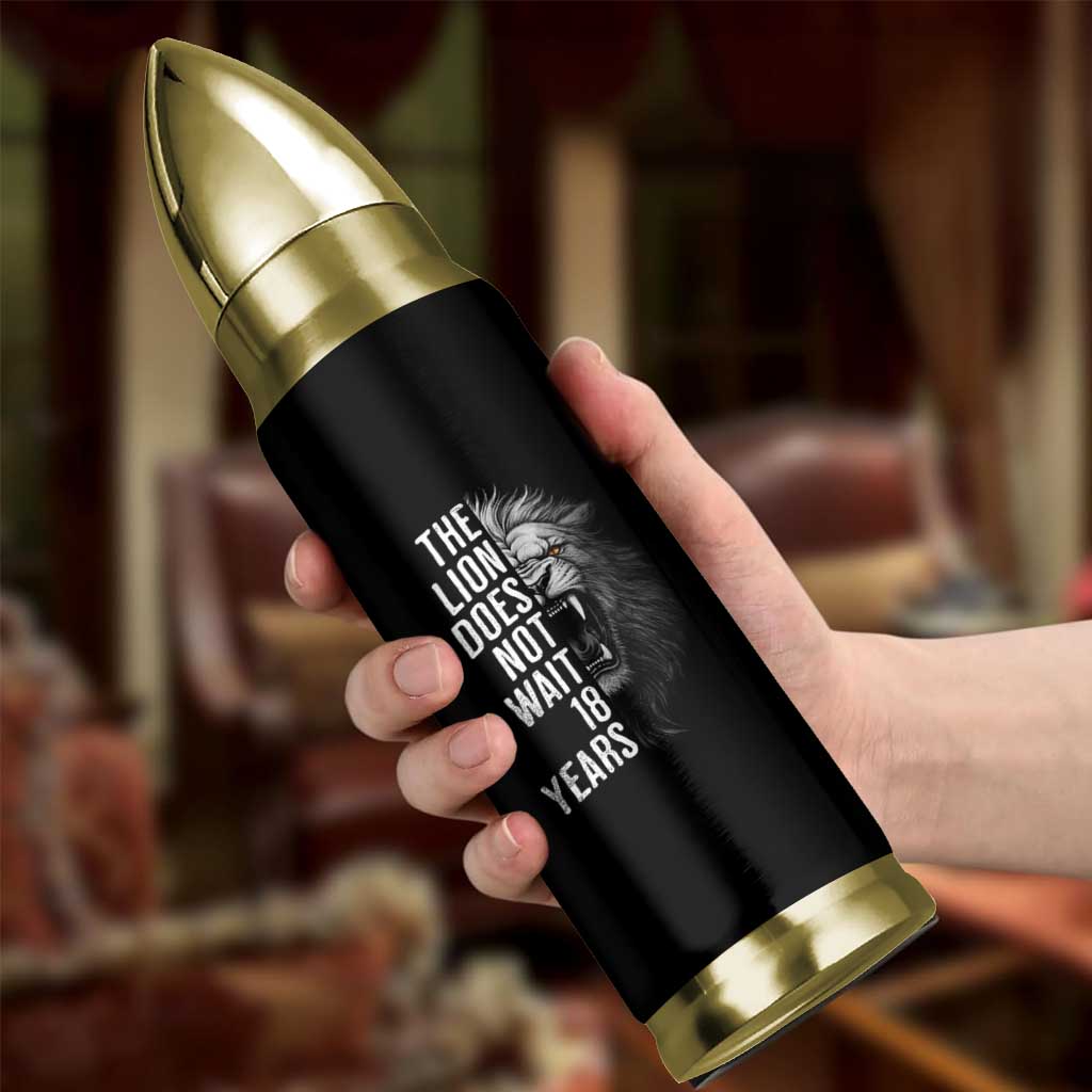 Funny The Lion Does Not Wait 18 Years Bullet Tumbler Lion Meme Gen Z Alpha - Wonder Print Shop