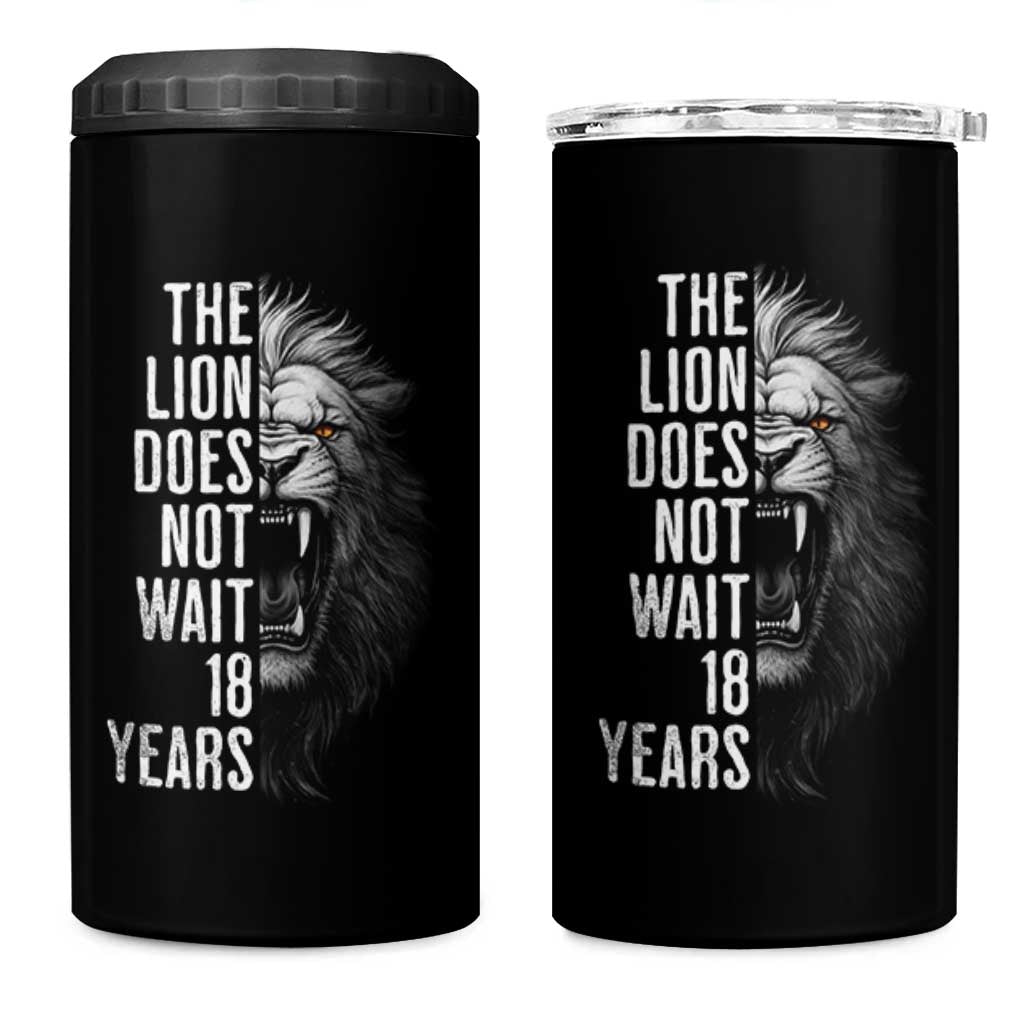 Funny The Lion Does Not Wait 18 Years 4 in 1 Can Cooler Tumbler Lion Meme Gen Z Alpha - Wonder Print Shop