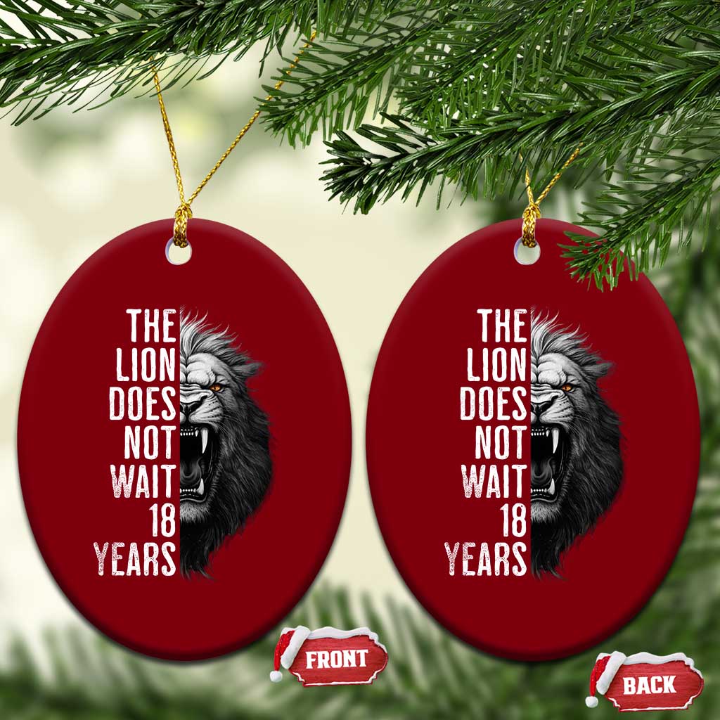 Funny The Lion Does Not Wait 18 Years Ceramic Ornament Lion Meme Gen Z Alpha - Wonder Print Shop