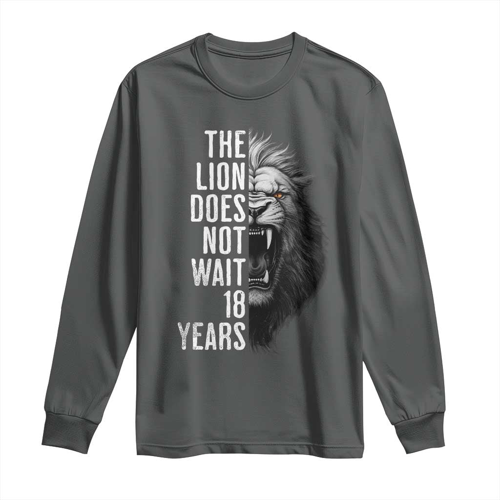 Funny The Lion Does Not Wait 18 Years Long Sleeve Shirt Lion Meme Gen Z Alpha - Wonder Print Shop