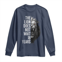 Funny The Lion Does Not Wait 18 Years Long Sleeve Shirt Lion Meme Gen Z Alpha - Wonder Print Shop