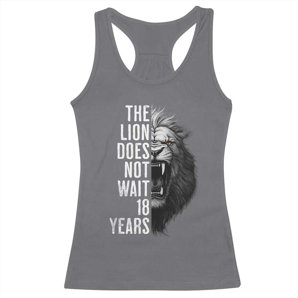Funny The Lion Does Not Wait 18 Years Racerback Tank Top Lion Meme Gen Z Alpha - Wonder Print Shop