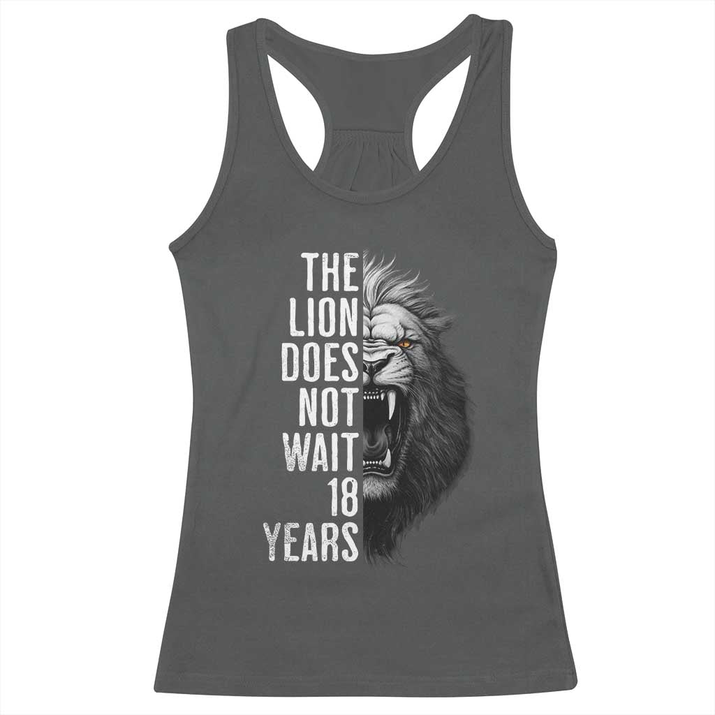 Funny The Lion Does Not Wait 18 Years Racerback Tank Top Lion Meme Gen Z Alpha - Wonder Print Shop